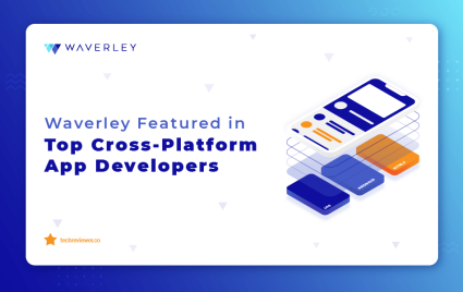 Waverley in Top 15 Cross-Platform App Developers by TechReviewer