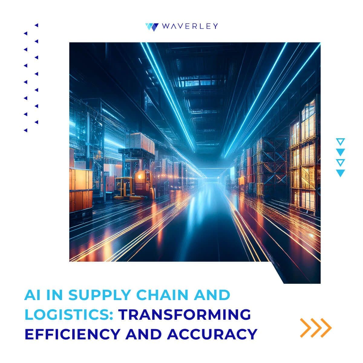 AI in Supply Chain and Logistics: Transforming Efficiency and Accuracy