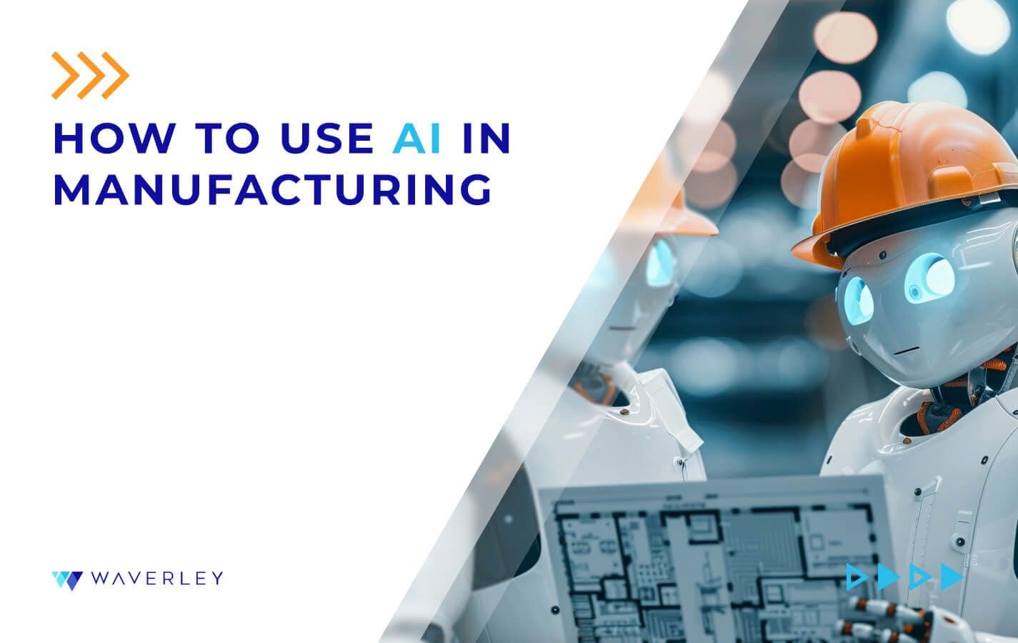 How to Use Artificial Intelligence in Manufacturing