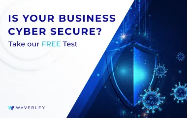 How Cyber-Secure Is Your Business?