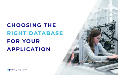 How To Choose The Right Database For Your Project