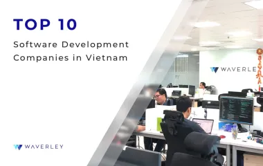 Top 10 Software Development Companies in Vietnam