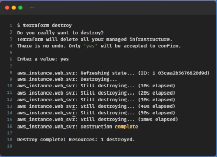 Let’s destroy now. $ terraform destroy