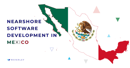 Nearshore software development in Mexico