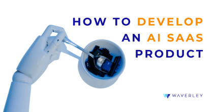 How to Develop an AI SaaS product
