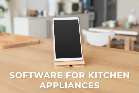 IoT Software for Kitchen Appliances