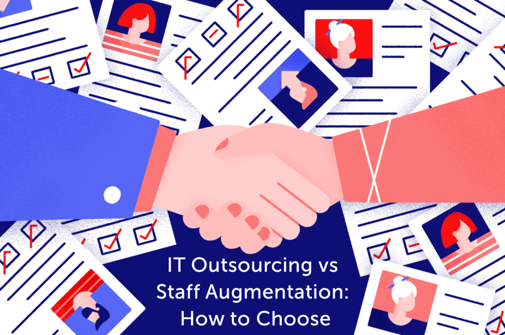 IT Outsourcing vs. Outstaffing: The Ultimate Guide