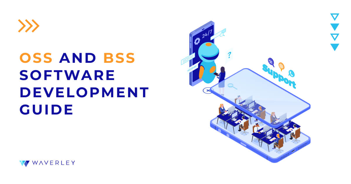 OSS And BSS Software Development Guide - Waverley